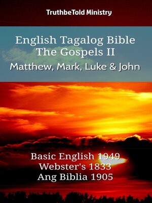 cover image of English Tagalog Bible--The Gospels II--Matthew, Mark, Luke and John
